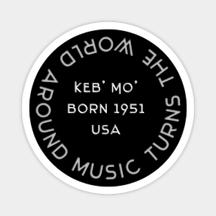 Keb' Mo' USA 1951 Music D81 Magnet